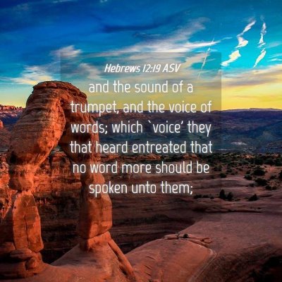 Picture 04 - Hebrews 12:19 ASV - and the sound of a trumpet, and the voice of - Bible Verse Picture