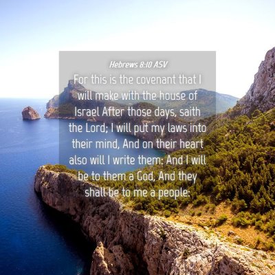Picture 04 - Hebrews 8:10 ASV - For this is the covenant that I will make with - Bible Verse Picture
