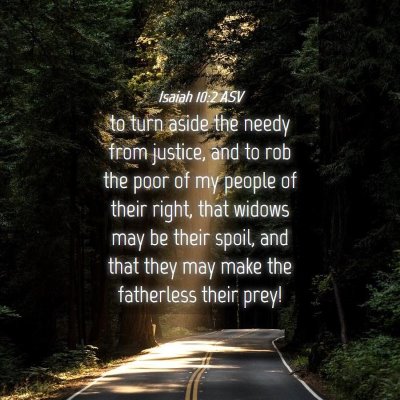 Picture 04 - Isaiah 10:2 ASV - to turn aside the needy from justice, and to rob - Bible Verse Picture