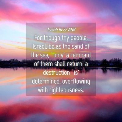 Picture 04 - Isaiah 10:22 ASV - For though thy people, Israel, be as the sand of - Bible Verse Picture