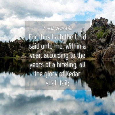Picture 04 - Isaiah 21:16 ASV - For thus hath the Lord said unto me, Within a - Bible Verse Picture