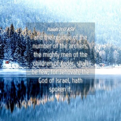 Picture 04 - Isaiah 21:17 ASV - and the residue of the number of the archers, the - Bible Verse Picture