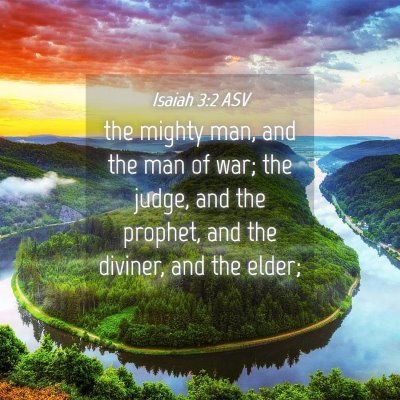 Picture 04 - Isaiah 3:2 ASV - the mighty man, and the man of war; the judge, - Bible Verse Picture