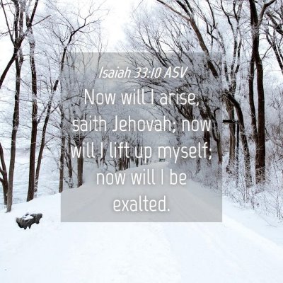 Picture 04 - Isaiah 33:10 ASV - Now will I arise, saith Jehovah; now will I lift - Bible Verse Picture