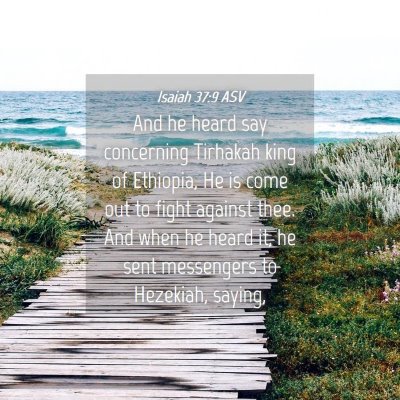 Picture 04 - Isaiah 37:9 ASV - And he heard say concerning Tirhakah king of - Bible Verse Picture