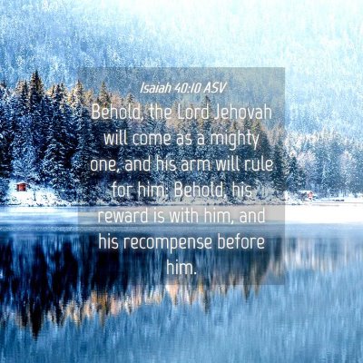 Picture 04 - Isaiah 40:10 ASV - Behold, the Lord Jehovah will come as a mighty - Bible Verse Picture