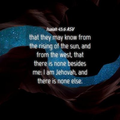 Picture 04 - Isaiah 45:6 ASV - that they may know from the rising of the sun, - Bible Verse Picture