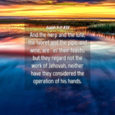 Picture 04 - Isaiah 5:12 ASV - And the harp and the lute, the tabret and the - Bible Verse Picture