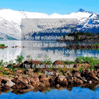 Picture 04 - Isaiah 54:14 ASV - In righteousness shalt thou be established: thou - Bible Verse Picture