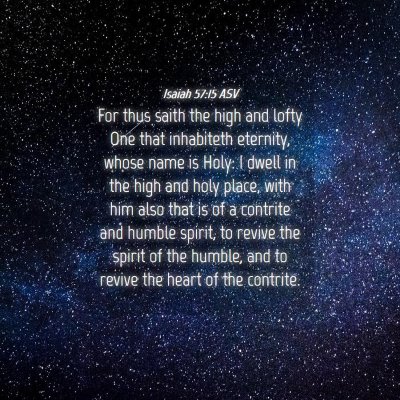 Picture 04 - Isaiah 57:15 ASV - For thus saith the high and lofty One that - Bible Verse Picture