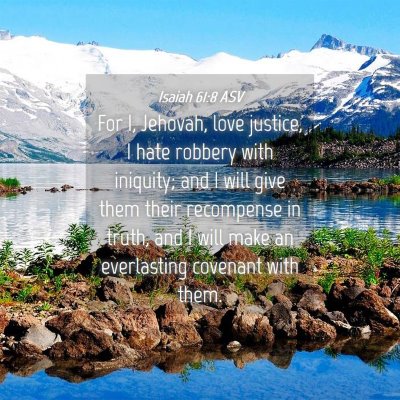 Picture 04 - Isaiah 61:8 ASV - For I, Jehovah, love justice, I hate robbery with - Bible Verse Picture