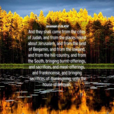 Picture 04 - Jeremiah 17:26 ASV - And they shall come from the cities of Judah, and - Bible Verse Picture