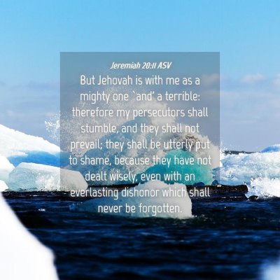 Picture 04 - Jeremiah 20:11 ASV - But Jehovah is with me as a mighty one `and' a - Bible Verse Picture
