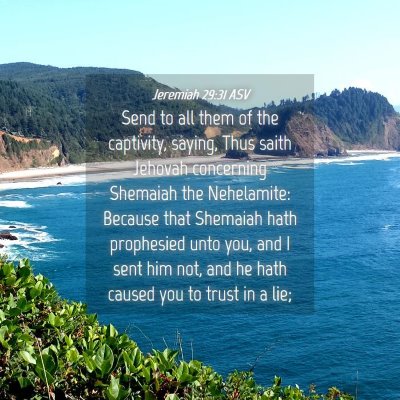 Picture 04 - Jeremiah 29:31 ASV - Send to all them of the captivity, saying, Thus - Bible Verse Picture