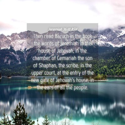Picture 04 - Jeremiah 36:10 ASV - Then read Baruch in the book the words of - Bible Verse Picture