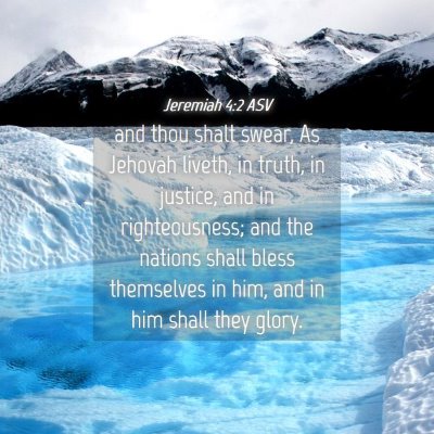 Picture 04 - Jeremiah 4:2 ASV - and thou shalt swear, As Jehovah liveth, in - Bible Verse Picture