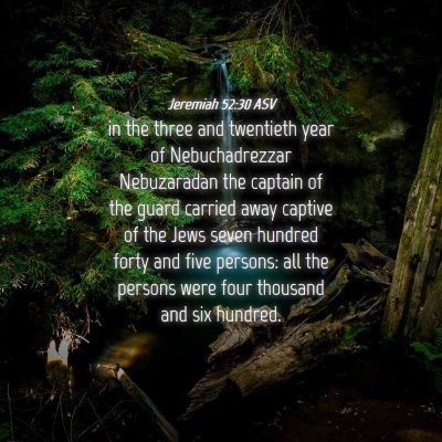 Picture 04 - Jeremiah 52:30 ASV - in the three and twentieth year of Nebuchadrezzar - Bible Verse Picture