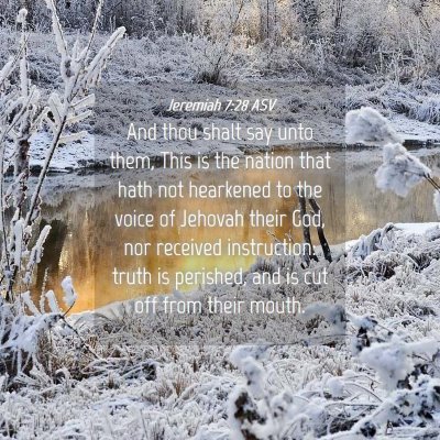 Picture 04 - Jeremiah 7:28 ASV - And thou shalt say unto them, This is the nation - Bible Verse Picture