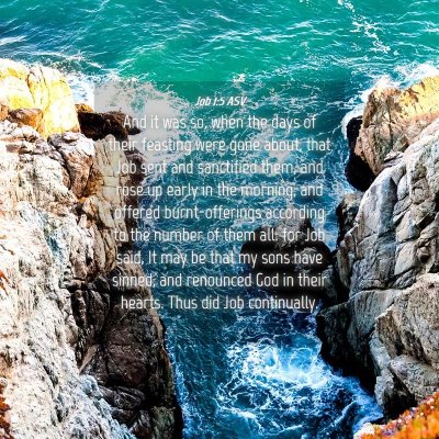 Picture 04 - Job 1:5 ASV - And it was so, when the days of their feasting - Bible Verse Picture