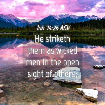 Picture 04 - Job 34:26 ASV - He striketh them as wicked men In the open sight - Bible Verse Picture