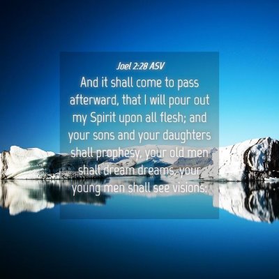 Picture 04 - Joel 2:28 ASV - And it shall come to pass afterward, that I will - Bible Verse Picture