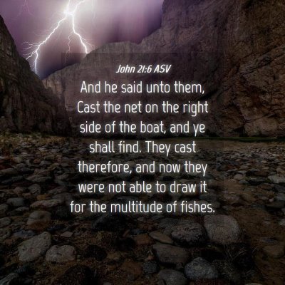Picture 04 - John 21:6 ASV - And he said unto them, Cast the net on the right - Bible Verse Picture
