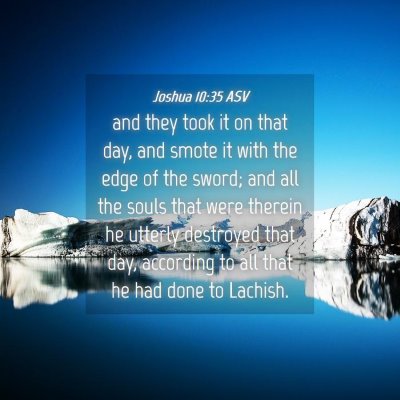 Picture 04 - Joshua 10:35 ASV - and they took it on that day, and smote it with - Bible Verse Picture