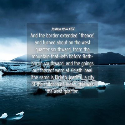 Picture 04 - Joshua 18:14 ASV - And the border extended `thence', and turned - Bible Verse Picture