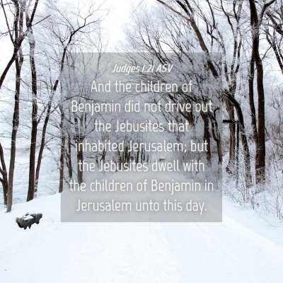 Picture 04 - Judges 1:21 ASV - And the children of Benjamin did not drive out - Bible Verse Picture