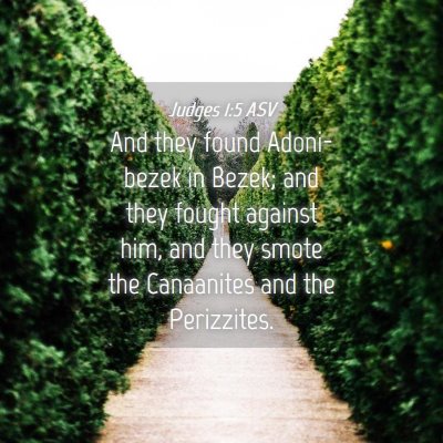 Picture 04 - Judges 1:5 ASV - And they found Adoni-bezek in Bezek; and they - Bible Verse Picture