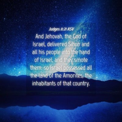 Picture 04 - Judges 11:21 ASV - And Jehovah, the God of Israel, delivered Sihon - Bible Verse Picture