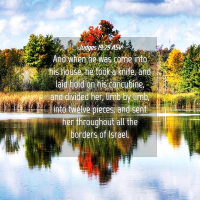 Picture 04 - Judges 19:29 ASV - And when he was come into his house, he took a - Bible Verse Picture