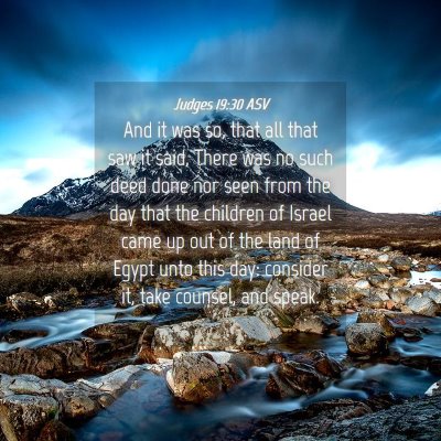 Picture 04 - Judges 19:30 ASV - And it was so, that all that saw it said, There - Bible Verse Picture