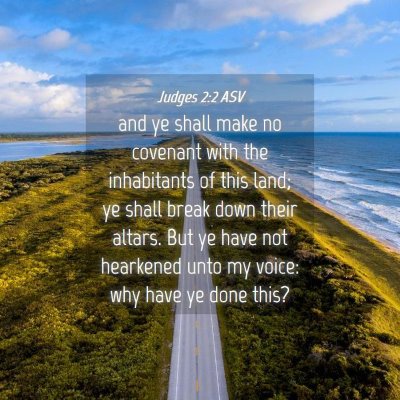 Picture 04 - Judges 2:2 ASV - and ye shall make no covenant with the - Bible Verse Picture