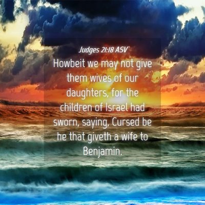 Picture 04 - Judges 21:18 ASV - Howbeit we may not give them wives of our - Bible Verse Picture