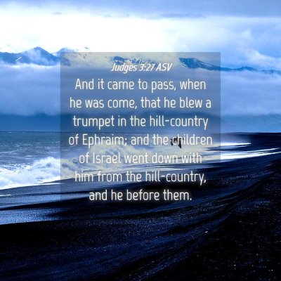 Picture 04 - Judges 3:27 ASV - And it came to pass, when he was come, that he - Bible Verse Picture