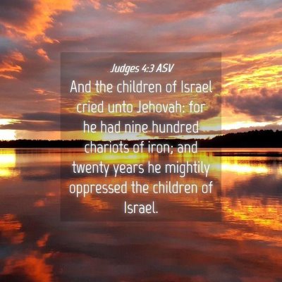 Picture 04 - Judges 4:3 ASV - And the children of Israel cried unto Jehovah: - Bible Verse Picture