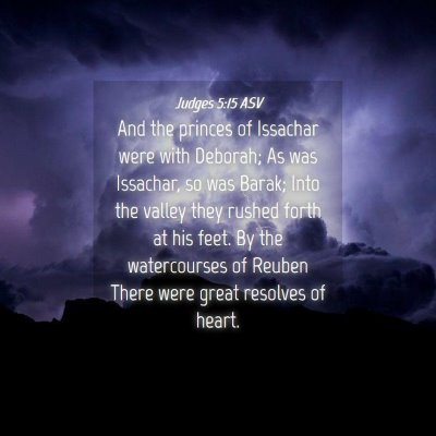 Picture 04 - Judges 5:15 ASV - And the princes of Issachar were with Deborah; As - Bible Verse Picture