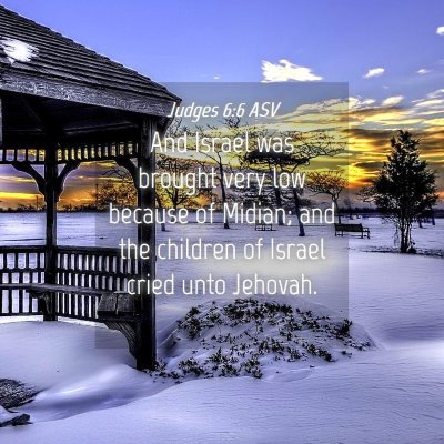 Picture 04 - Judges 6:6 ASV - And Israel was brought very low because of - Bible Verse Picture