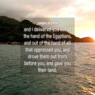 Picture 04 - Judges 6:9 ASV - and I delivered you out of the hand of the - Bible Verse Picture