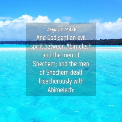 Picture 04 - Judges 9:23 ASV - And God sent an evil spirit between Abimelech and - Bible Verse Picture