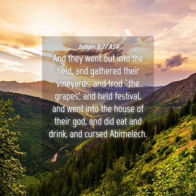Picture 04 - Judges 9:27 ASV - And they went out into the field, and gathered - Bible Verse Picture