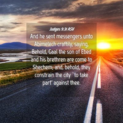 Picture 04 - Judges 9:31 ASV - And he sent messengers unto Abimelech craftily, - Bible Verse Picture