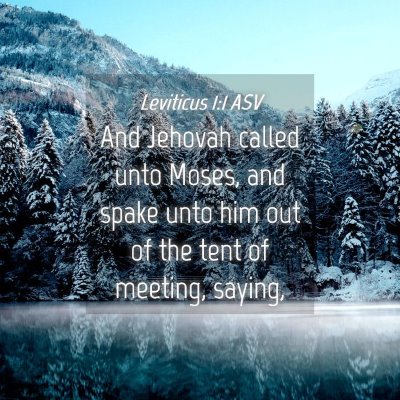 Picture 04 - Leviticus 1:1 ASV - And Jehovah called unto Moses, and spake unto him - Bible Verse Picture