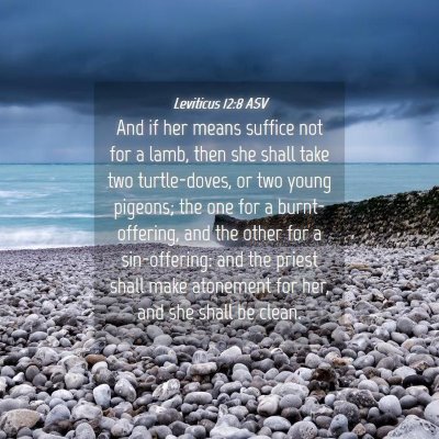 Picture 04 - Leviticus 12:8 ASV - And if her means suffice not for a lamb, then she - Bible Verse Picture