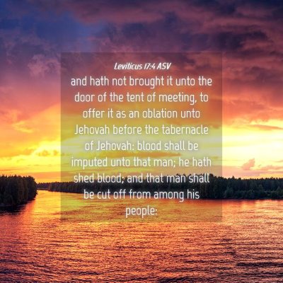 Picture 04 - Leviticus 17:4 ASV - and hath not brought it unto the door of the tent - Bible Verse Picture