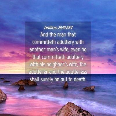 Picture 04 - Leviticus 20:10 ASV - And the man that committeth adultery with another - Bible Verse Picture