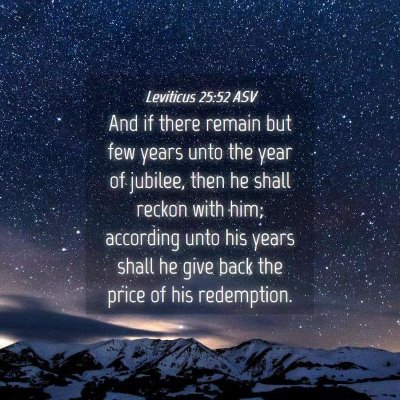 Picture 04 - Leviticus 25:52 ASV - And if there remain but few years unto the year - Bible Verse Picture