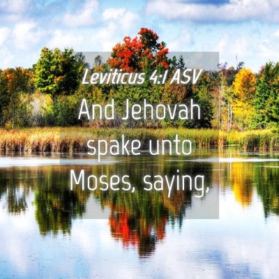 Picture 04 - Leviticus 4:1 ASV - And Jehovah spake unto Moses, - Bible Verse Picture