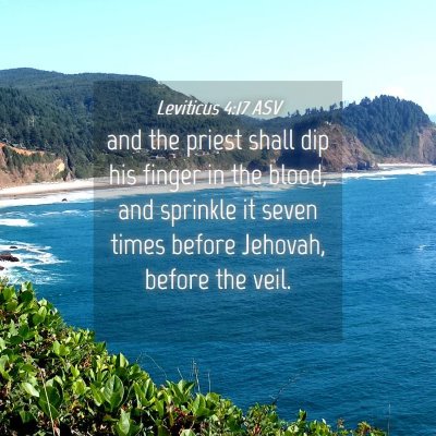 Picture 04 - Leviticus 4:17 ASV - and the priest shall dip his finger in the blood, - Bible Verse Picture